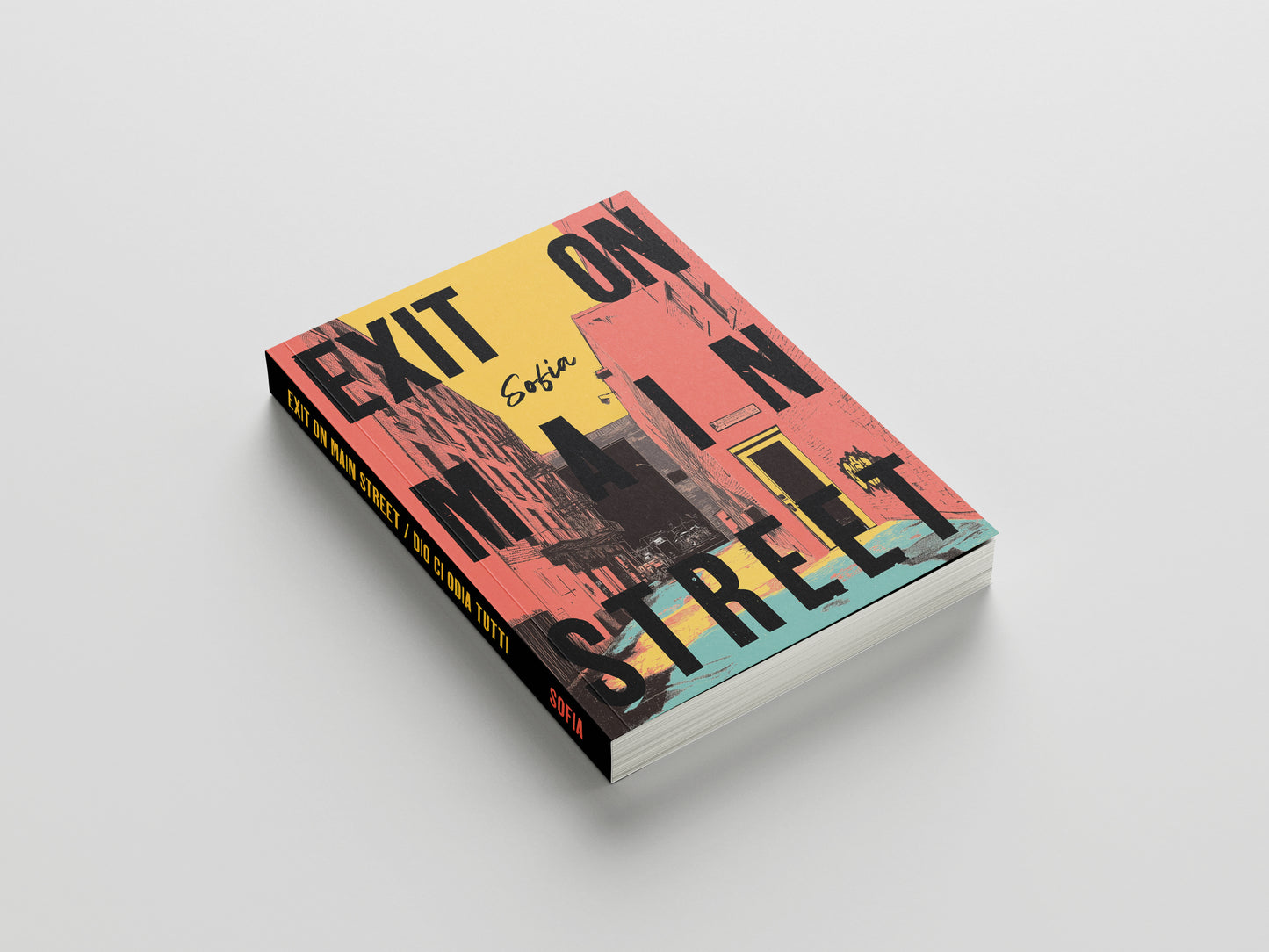 EXIT ON MAIN STREET / DIO CI ODIA TUTTI