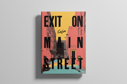 EXIT ON MAIN STREET / DIO CI ODIA TUTTI